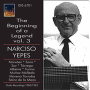 The Beginning Of A Legend, Vol. 3 : Narciso Yepes cover image