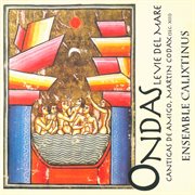 Ondas, Le Vie Del Mare : Cantigas De Amigo, Martin Codex (sec. Xiii) cover image