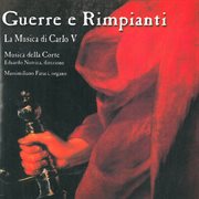 Guerre E Rimpianti : La Musica Di Carlo V cover image