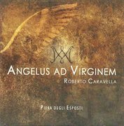 Roberto Caravella : Angelus Ad Virginem cover image
