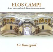 Flos Campi : Arie E Sonate Nel Tardo Rinascimento Cremonese cover image