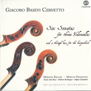 Cervetto : 6 Sonatas For 3 Violoncellos cover image