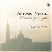 Vivaldi : Concerti Per Organo cover image