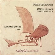 Peter Seabourne : Steps, Vol. 2 "Studies Of Invention" cover image