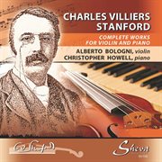 Stanford : Complete Works For Violin & Piano cover image