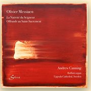 Messiaen : La Nativité Du Seigneur & Offrande Au Saint-Sacrement cover image