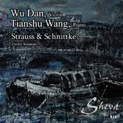 Strauss & Schnittke : Violin Sonatas cover image