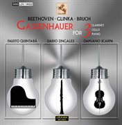Beethoven, Glinka & Bruch : Gassenhauer For 3 cover image