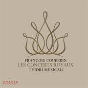 Couperin : Les Concerts Royaux cover image