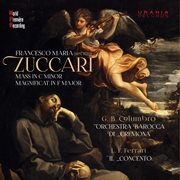 Zuccari : Mass In C Minor & Magnificat In F Major cover image