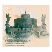 Corelli : Concerti Grossi, Op. 6 Nos. 1, 3, 4 & 8-10 cover image