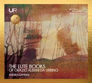 The Lute Books Of Orazio Albani Da Urbino cover image