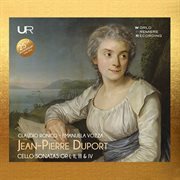 Jean-Pierre Duport : Cello Sonatas From Op. I, Ii, Iii & Iv cover image