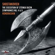 Shostakovich : Symphonies Nos. 4 & 9 And The Execution Of Stepan Razin, Op. 119 cover image