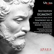 Beethoven : Egmont & Symphony No. 6 cover image