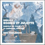 Toscanini Conducts Roméo & Juliette cover image