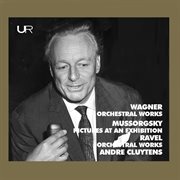 Cluytens Conducts Wagner, Mussorgsky, Ravel cover image