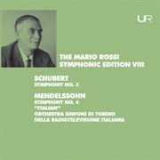 Schubert : Symphony No. 3, D. 200. Mendelssohn. Symphony No. 4, Op. 90, Mwv N 16 cover image