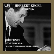 Bruckner : Symphony No. 6 In A Major, Wab 106 (live) cover image
