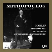 Mitropoulos Conducts Mahler : Symphony No. 3 cover image