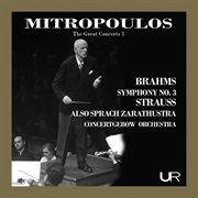 The Great Concerts, Vol. 5 : Mitropoulos Conducts Strauss & Brahms (live) cover image