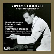Antal Dorati Conducts Rimsky-Korsakov And Borodin : Korsakov And Borodin cover image
