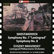 Shostakovich : Symphonies Nos. 7 "Leningrad" & 8 cover image