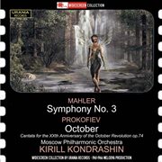 Mahler : Symphony No. 3 In D Minor. Prokofiev. Cantata For The 20th Anniversary Of The October Re cover image