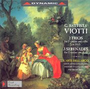 Viotti : Trio Nos. 14 And 15 / Serenades In A Major / D Major / G Major cover image