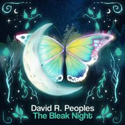 David R. Peoples : The Bleak Night cover image