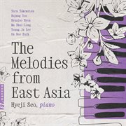 The Melodies From East Asia cover image
