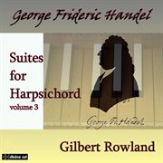 Handel : Suites For Harpsichord, Vol. 3 cover image