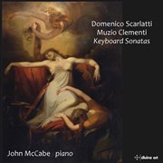 Scarlatti & Clementi : Keyboard Sonatas cover image