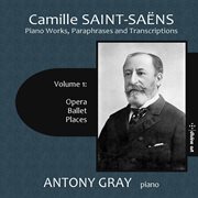 Camille Saint-Saëns : Works For Piano, Vol. 1 cover image