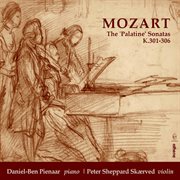 Mozart : The Palatine Sonatas, K. 301-306 cover image