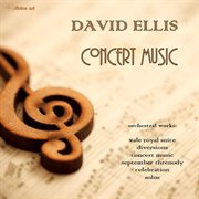 David Ellis : Concert Music cover image