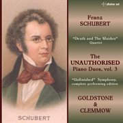 Schubert : The Unauthorised Piano Duos, Vol. 3 cover image