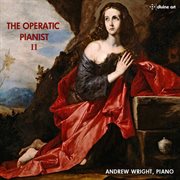 The Operatic Pianist, Vol. 2 cover image