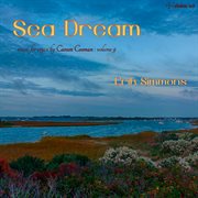 Sea Dream (carson Cooman Organ Music, Vol. 9) cover image