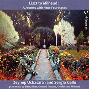 Liszt To Milhaud : A Journey With Piano 4 Hands cover image