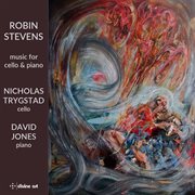 Stevens : Music For Cello & Piano cover image