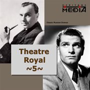 Theatre Royal, Vol. 5 cover image