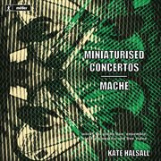 Miniaturised Concertos & Maché cover image
