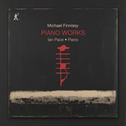 Finnissy: Piano Works cover image