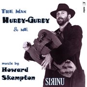 The Man, Hurdy-Gurdy & Me cover image