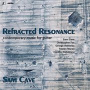 Refracted Resonance : Contemporary Music For Guitar cover image