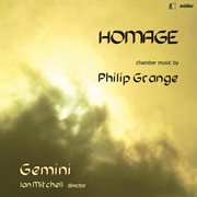 Homage : Chamber Music By Philip Grange cover image
