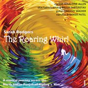 Sarah Rodgers : The Roaring Whirl cover image