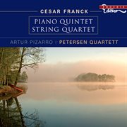 Franck, C. : Piano Quintet / String Quartet cover image