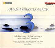 Bach, J.s. : Solo Concertos (reconstructed Concertos) cover image